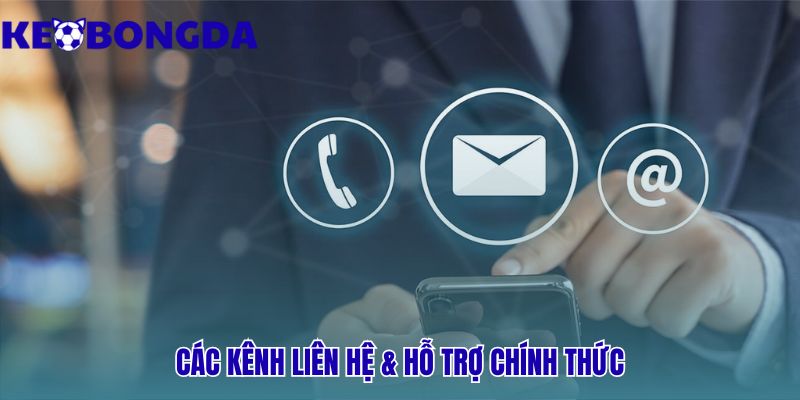 Liên Hệ 1 Các kênh liên hệ đáp ứng chính xác mọi nhu cầu của bạn