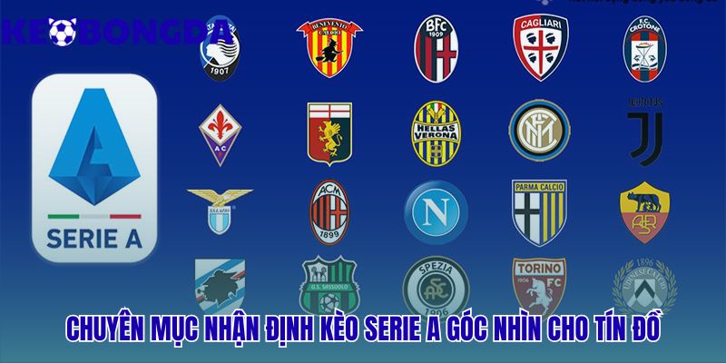 Serie A 32 Nhận định kèo Serie A tập trung vào đấu pháp và tư duy HLV