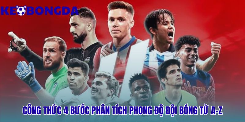 Phân tích phong độ đội bóng trước trận đấu như thế nào cho đúng