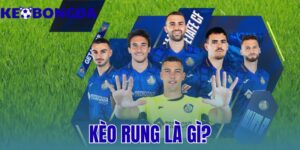 kèo rung là gì? có nên tham gia kèo live không?