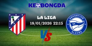 Nhận Định Kèo Nhà Cái - Atlético De Madrid Vs Alavés 18/01/2026 9 Nhận Định Kèo Nhà Cái - Atlético De Madrid Vs Alavés 18/01/2026