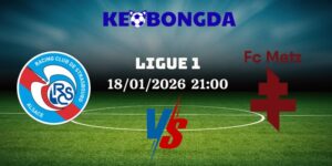 Nhận Định Kèo Nhà Cái - Strasbourg Vs Metz 18/01/2026 5 Strasbourg Vs Metz