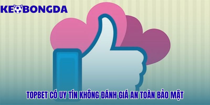 Uy tín topbet minh chứng bằng giấy phép Curaçao eGaming